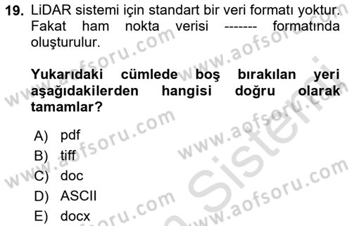 Fotogrametri Dersi 2022 - 2023 Yılı (Final) Dönem Sonu Sınav Soruları 19. Soru