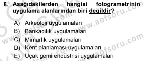 Fotogrametri Dersi 2022 - 2023 Yılı Yaz Okulu Sınav Soruları 8. Soru