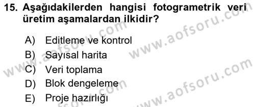 Fotogrametri Dersi 2023 - 2024 Yılı (Final) Dönem Sonu Sınav Soruları 15. Soru