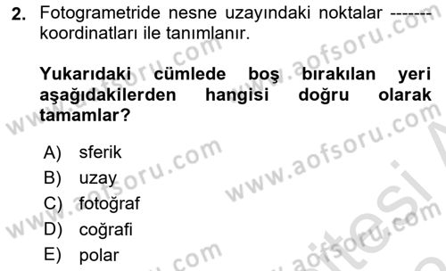 Fotogrametri Dersi 2023 - 2024 Yılı (Final) Dönem Sonu Sınav Soruları 2. Soru