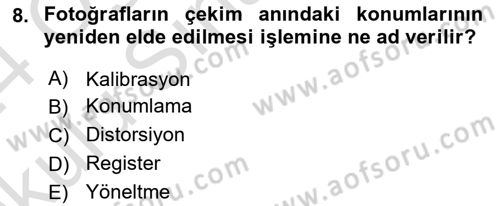Fotogrametri Dersi 2023 - 2024 Yılı Yaz Okulu Sınav Soruları 8. Soru