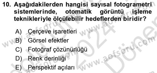 Fotogrametri Dersi 2024 - 2025 Yılı (Final) Dönem Sonu Sınav Soruları 10. Soru