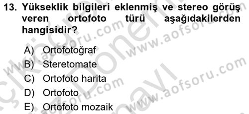 Fotogrametri Dersi 2024 - 2025 Yılı (Final) Dönem Sonu Sınav Soruları 13. Soru