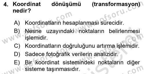 Fotogrametri Dersi 2024 - 2025 Yılı (Final) Dönem Sonu Sınav Soruları 4. Soru