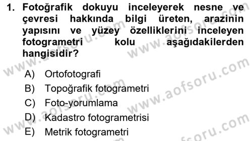 Fotogrametri Dersi 2024 - 2025 Yılı Yaz Okulu Sınav Soruları 1. Soru