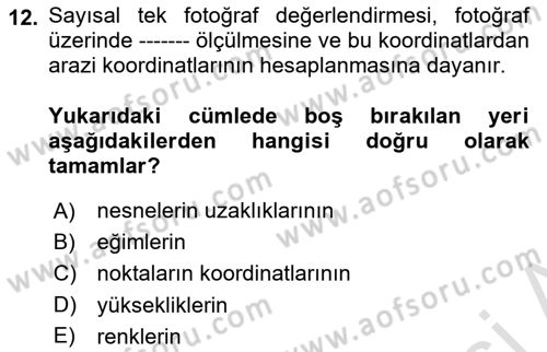 Fotogrametri Dersi 2024 - 2025 Yılı Yaz Okulu Sınav Soruları 12. Soru