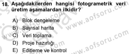 Fotogrametri Dersi 2024 - 2025 Yılı Yaz Okulu Sınav Soruları 18. Soru