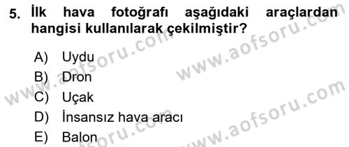 Fotogrametri Dersi 2024 - 2025 Yılı Yaz Okulu Sınav Soruları 5. Soru