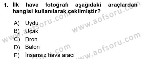 Fotogrametri Dersi 2025 - 2026 Yılı (Vize) Ara Sınav Soruları 1. Soru
