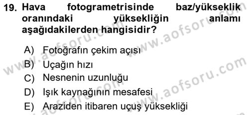 Fotogrametri Dersi 2025 - 2026 Yılı (Vize) Ara Sınav Soruları 19. Soru