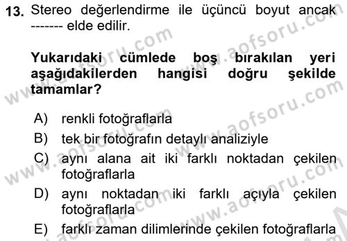 Fotogrametri Dersi 2025 - 2026 Yılı Yaz Okulu Sınav Soruları 13. Soru