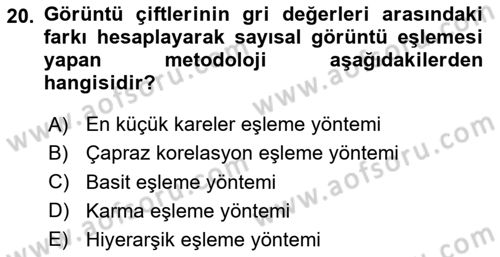 Fotogrametri Dersi 2025 - 2026 Yılı Yaz Okulu Sınav Soruları 20. Soru