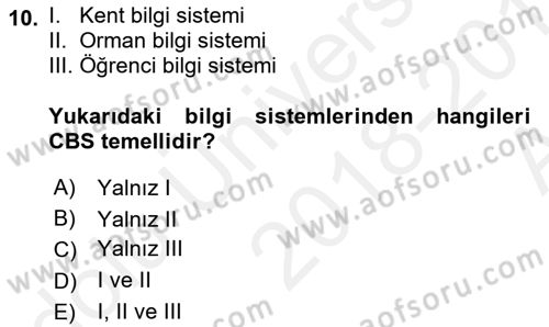 CBS’de Proje Tasarımı ve Yönetimi 1 Dersi 2018 - 2019 Yılı (Vize) Ara Sınav Soruları 10. Soru