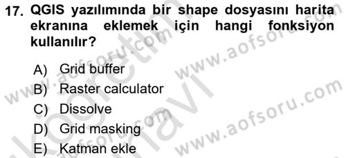 Açık Kaynak Kodlu CBS Yazılım Uygulaması Dersi 2018 - 2019 Yılı 3 Ders Sınav Soruları 17. Soru