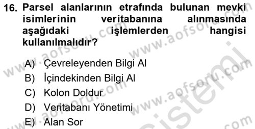 Yerel Yönetimlerde CBS Uygulamaları Dersi 2018 - 2019 Yılı 3 Ders Sınav Soruları 16. Soru