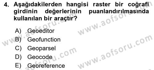 Yerel Yönetimlerde CBS Uygulamaları Dersi 2018 - 2019 Yılı (Final) Dönem Sonu Sınav Soruları 4. Soru