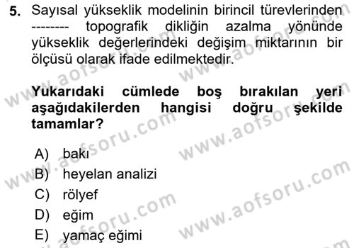 Yerel Yönetimlerde CBS Uygulamaları Dersi 2020 - 2021 Yılı Yaz Okulu Sınav Soruları 5. Soru