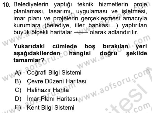 Yerel Yönetimlerde CBS Uygulamaları Dersi 2021 - 2022 Yılı (Vize) Ara Sınav Soruları 10. Soru