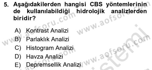 Yerel Yönetimlerde CBS Uygulamaları Dersi 2021 - 2022 Yılı (Vize) Ara Sınav Soruları 5. Soru