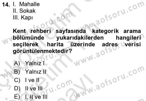 Yerel Yönetimlerde CBS Uygulamaları Dersi 2021 - 2022 Yılı Yaz Okulu Sınav Soruları 14. Soru