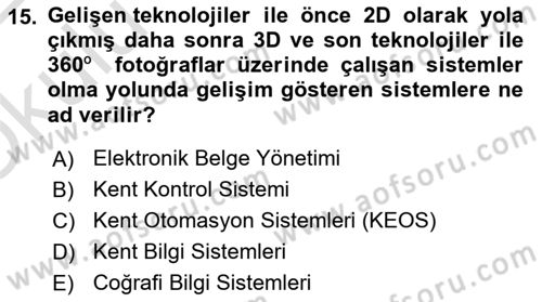 Yerel Yönetimlerde CBS Uygulamaları Dersi 2021 - 2022 Yılı Yaz Okulu Sınav Soruları 15. Soru