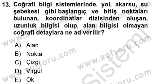 Yerel Yönetimlerde CBS Uygulamaları Dersi 2022 - 2023 Yılı Yaz Okulu Sınav Soruları 13. Soru