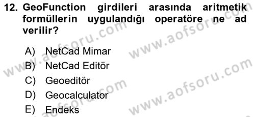 Yerel Yönetimlerde CBS Uygulamaları Dersi 2023 - 2024 Yılı (Vize) Ara Sınav Soruları 12. Soru