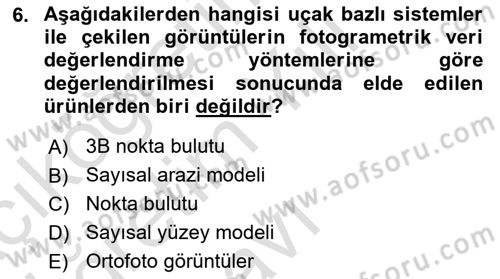 Coğrafi Bilgi Sistemlerinin Kullanım Alanları 2 Dersi 2020 - 2021 Yılı Yaz Okulu Sınav Soruları 6. Soru