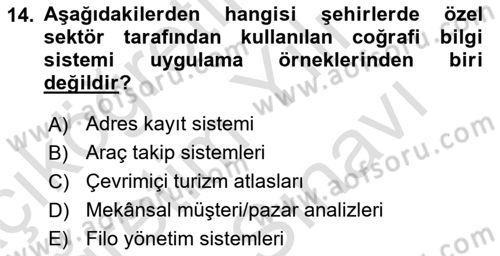 Coğrafi Bilgi Sistemlerinin Kullanım Alanları 2 Dersi 2021 - 2022 Yılı (Vize) Ara Sınav Soruları 14. Soru