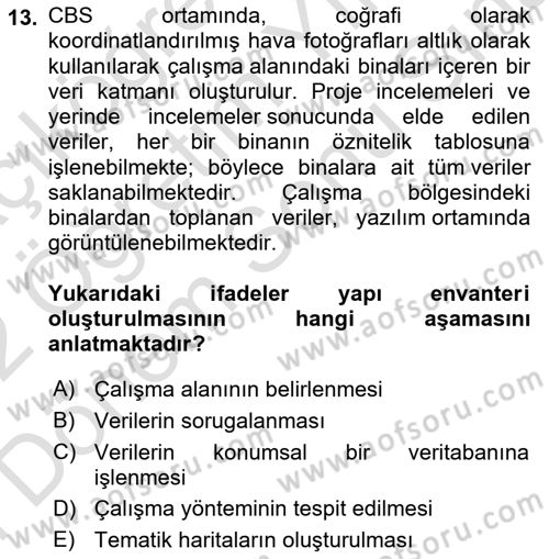 Coğrafi Bilgi Sistemlerinin Kullanım Alanları 2 Dersi 2021 - 2022 Yılı (Final) Dönem Sonu Sınav Soruları 13. Soru