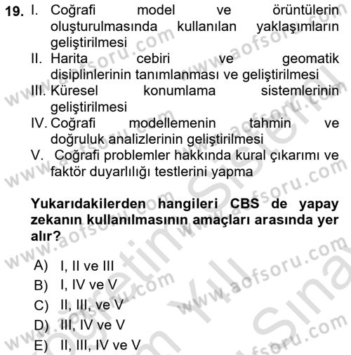 Coğrafi Bilgi Sistemlerinin Kullanım Alanları 2 Dersi 2021 - 2022 Yılı (Final) Dönem Sonu Sınav Soruları 19. Soru