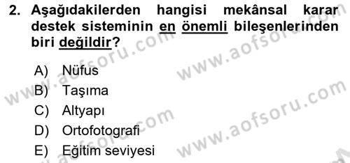 Coğrafi Bilgi Sistemlerinin Kullanım Alanları 2 Dersi 2021 - 2022 Yılı Yaz Okulu Sınav Soruları 2. Soru
