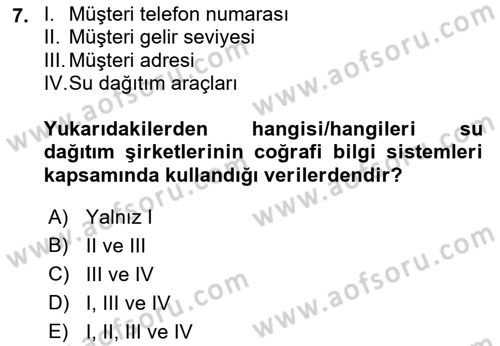 Coğrafi Bilgi Sistemlerinin Kullanım Alanları 2 Dersi 2021 - 2022 Yılı Yaz Okulu Sınav Soruları 7. Soru