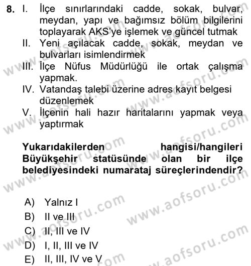 Coğrafi Bilgi Sistemlerinin Kullanım Alanları 2 Dersi 2021 - 2022 Yılı Yaz Okulu Sınav Soruları 8. Soru