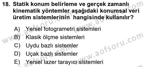 Coğrafi Bilgi Sistemlerinin Kullanım Alanları 2 Dersi 2023 - 2024 Yılı (Vize) Ara Sınav Soruları 18. Soru