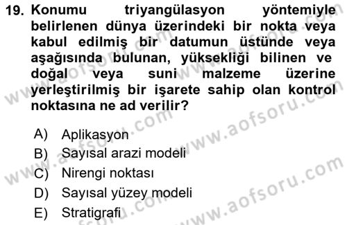 Coğrafi Bilgi Sistemlerinin Kullanım Alanları 2 Dersi 2024 - 2025 Yılı (Vize) Ara Sınav Soruları 19. Soru