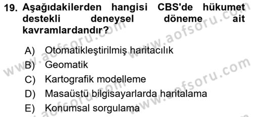 Coğrafi Bilgi Sistemlerinin Kullanım Alanları 2 Dersi 2024 - 2025 Yılı Yaz Okulu Sınav Soruları 19. Soru