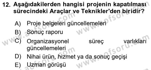 Cbs’de Proje Tasarımı ve Yönetimi Dersi 2022 - 2023 Yılı Yaz Okulu Sınav Soruları 12. Soru