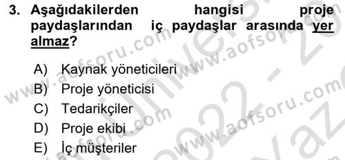 Cbs’de Proje Tasarımı ve Yönetimi Dersi 2022 - 2023 Yılı Yaz Okulu Sınav Soruları 3. Soru