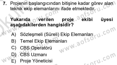 Cbs’de Proje Tasarımı ve Yönetimi Dersi 2022 - 2023 Yılı Yaz Okulu Sınav Soruları 7. Soru