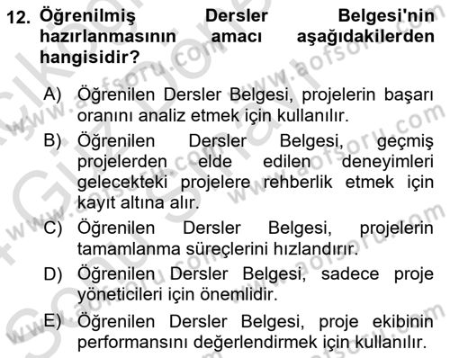 Cbs’de Proje Tasarımı ve Yönetimi Dersi 2023 - 2024 Yılı (Final) Dönem Sonu Sınav Soruları 12. Soru