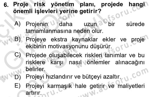 Cbs’de Proje Tasarımı ve Yönetimi Dersi 2023 - 2024 Yılı (Final) Dönem Sonu Sınav Soruları 6. Soru