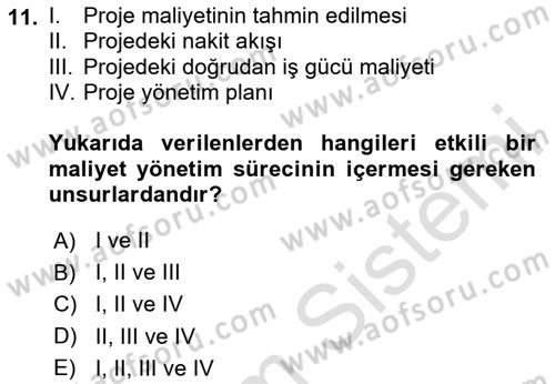 Cbs’de Proje Tasarımı ve Yönetimi Dersi 2023 - 2024 Yılı Yaz Okulu Sınav Soruları 11. Soru