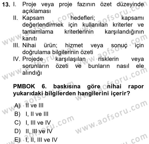 Cbs’de Proje Tasarımı ve Yönetimi Dersi 2023 - 2024 Yılı Yaz Okulu Sınav Soruları 13. Soru