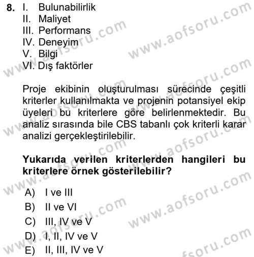 Cbs’de Proje Tasarımı ve Yönetimi Dersi 2023 - 2024 Yılı Yaz Okulu Sınav Soruları 8. Soru