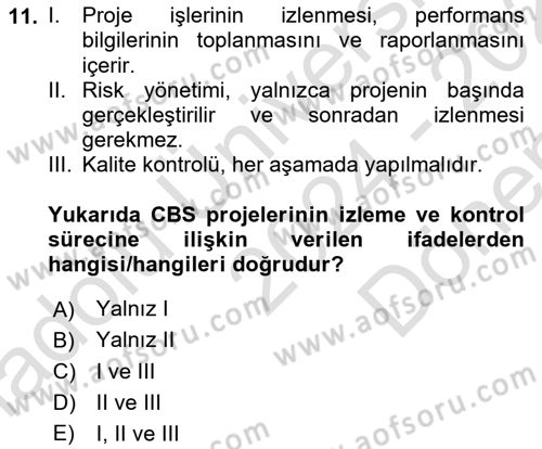 Cbs’de Proje Tasarımı ve Yönetimi Dersi 2024 - 2025 Yılı (Final) Dönem Sonu Sınav Soruları 11. Soru