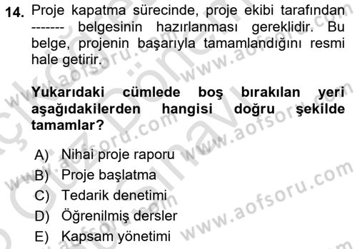 Cbs’de Proje Tasarımı ve Yönetimi Dersi 2024 - 2025 Yılı (Final) Dönem Sonu Sınav Soruları 14. Soru