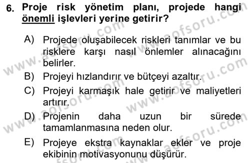 Cbs’de Proje Tasarımı ve Yönetimi Dersi 2024 - 2025 Yılı Yaz Okulu Sınav Soruları 6. Soru