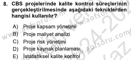 Cbs’de Proje Tasarımı ve Yönetimi Dersi 2024 - 2025 Yılı Yaz Okulu Sınav Soruları 8. Soru
