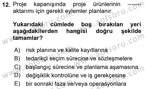 Cbs’de Proje Tasarımı ve Yönetimi Dersi 2025 - 2026 Yılı (Final) Dönem Sonu Sınav Soruları 12. Soru